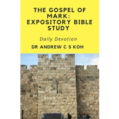 Daily Devotion Gospel of Mark: Expository Bible Study Paperback, Amazon Digital Services LLC..., English, 9789671840979