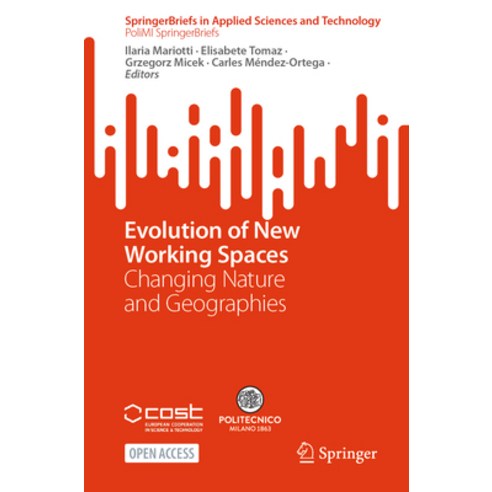 (영문도서) Evolution of New Working Spaces: Changing Nature and Geographies Paperback, Springer, English, 9783031508677