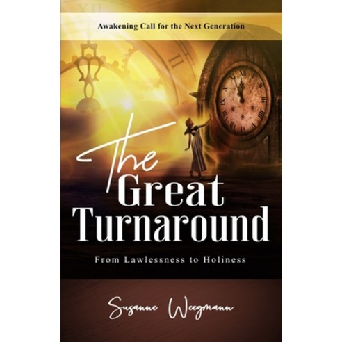 (영문도서) The Great Turnaround: Awakening Call for the Next Generation Paperback, 949212, English, 9783949212062