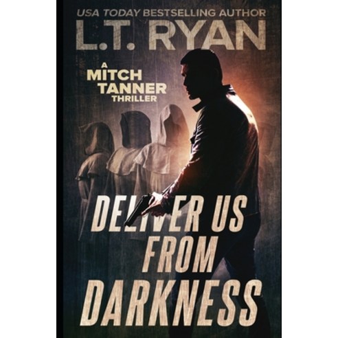 (영문도서) Deliver Us From Darkness: A Suspense Thriller Paperback, Liquid Mind Media, English, 9781685330149