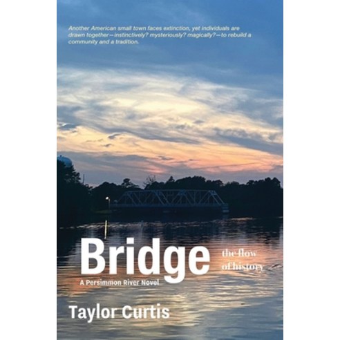 (영문도서) Bridge: The Flow of History Paperback, Independently Published, English, 9798882553233