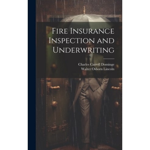 (영문도서) Fire Insurance Inspection and Underwriting Hardcover, Legare Street Press, English, 9781019660874