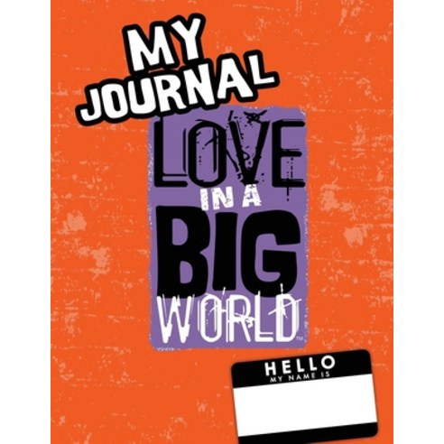 (영문도서) Love In A Big World: My Journal - 4th Grade Paperback, Bluewonder Creative, LLC, English, 9781737478799