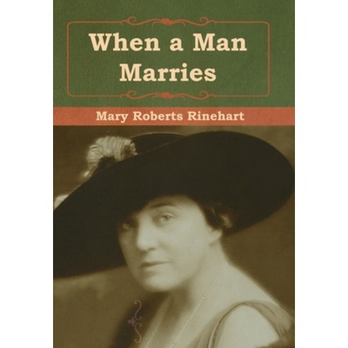 (영문도서) When a Man Marries Hardcover, Bibliotech Press, English, 9781618956477