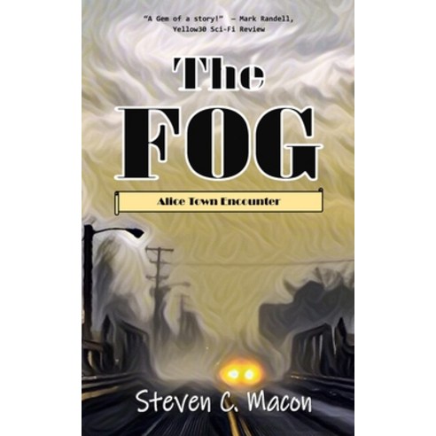 (영문도서) The Fog: Alice Town Encounter Paperback, Independently Published, English, 9798378312757