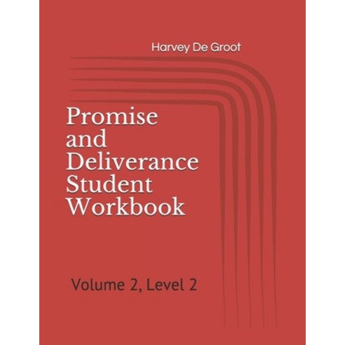 Promise and Deliverance Student Workbook: Volume 2 Level 2 Paperback, Independently Published, English, 9781670090669