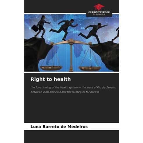 (영문도서) Right to health Paperback, Our Knowledge Publishing, English, 9786204134796