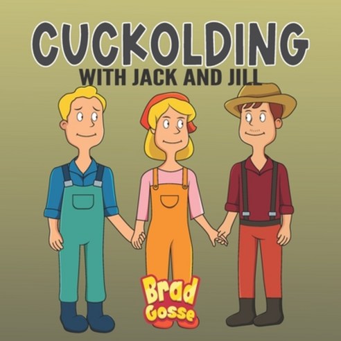 (영문도서) Cuckolding: with Jack and Jill Paperback, Independently Published, English, 9798872360087