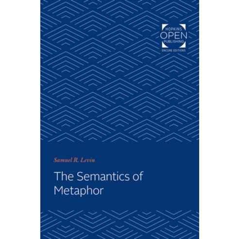 The Semantics of Metaphor Paperback, Johns Hopkins University Press