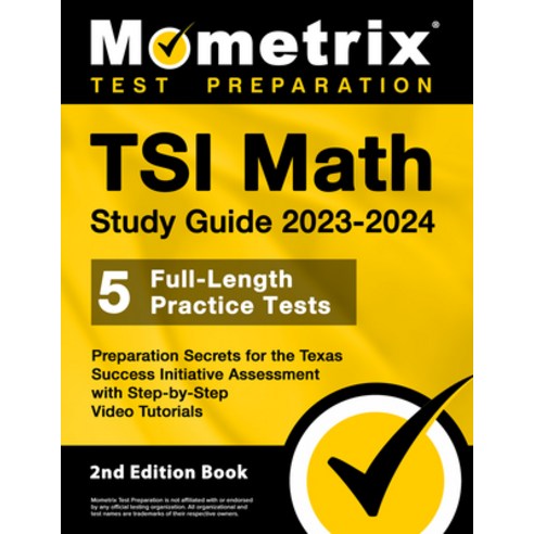 (영문도서) Tsi Math Study Guide 2023-2024 - 5 Full-Length Practice Tests Preparation Secrets for the Te... Paperback, Mometrix Media LLC, English, 9781516723553