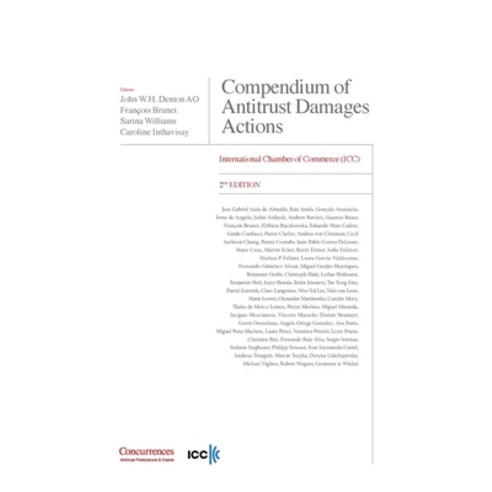 (영문도서) Compendium of Antitrust Damages Actions - 2nd Edition: International Chamber of Commerce (ICC) Hardcover, Institute of Competition Law, English, 9781954750524