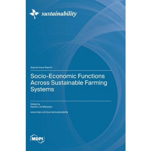 (영문도서) Socio-Economic Functions Across Sustainable Farming Systems Hardcover, Mdpi AG, English, 9783036576138