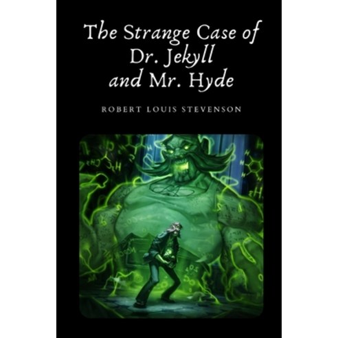 The Strange Case of Dr. Jekyll and Mr. Hyde Paperback, Independently Published, English, 9798736741069