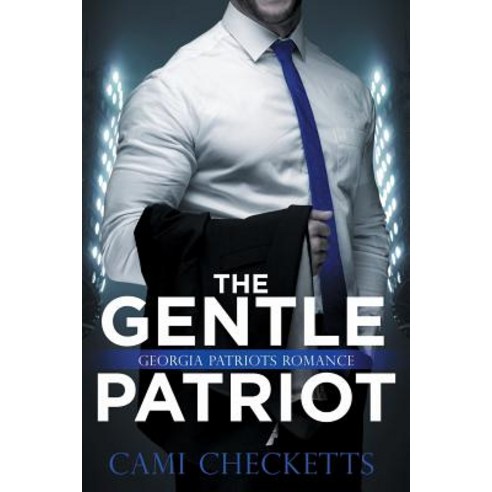 (영문도서) The Gentle Patriot: Georgia Patriots Romance Paperback, Independently Published, English, 9781795711135
