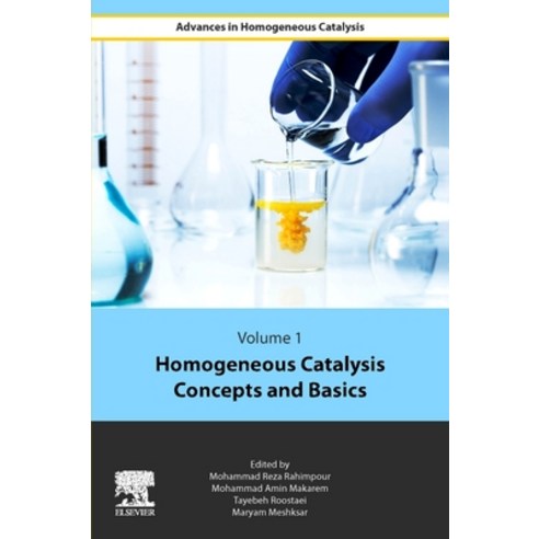 (영문도서) Homogeneous Catalysis Concepts and Basics Paperback, Elsevier, English, 9780443151811