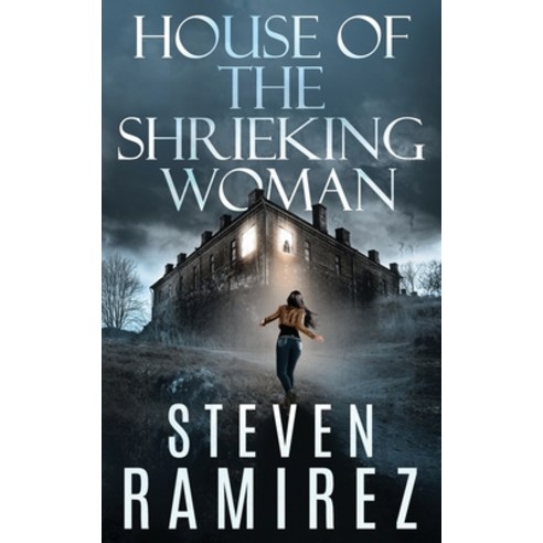 House of the Shrieking Woman: A Sarah Greene Supernatural Mystery Paperback, Glass Highway