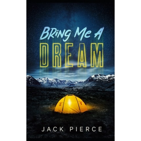 Bring Me A Dream Paperback, Independently Published, English, 9798718407150