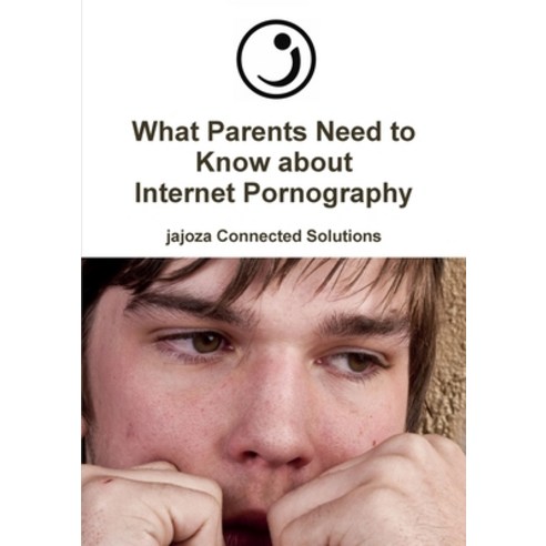 (영문도서) What Parents Need to Know about Internet Pornography Paperback, Lulu.com, English, 9781326032913