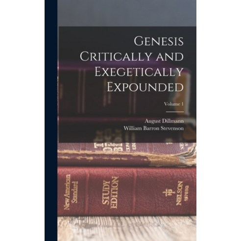 (영문도서) Genesis Critically and Exegetically Expounded; Volume 1 Hardcover, Legare Street Press, English, 9781017192155