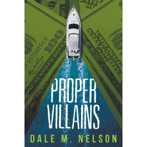 (영문도서) Proper Villains Paperback, Dale M. Nelson, English, 9798223273622