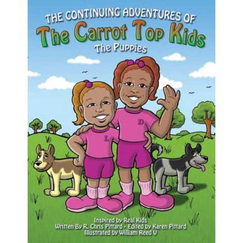 (영문도서) Continuing Adventures of the Carrot Top Kids: The Puppies Paperback, Olympiad Publishing, English, 9780692793749