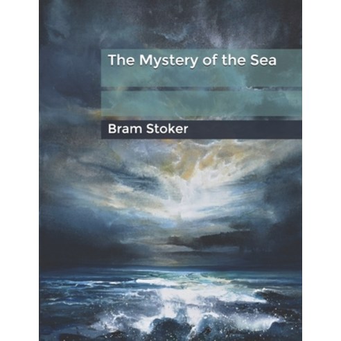 The Mystery of the Sea Paperback, Independently Published, English, 9798608738951
