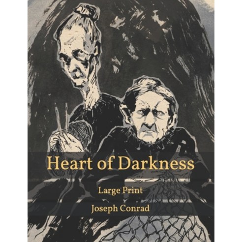 Heart of Darkness: Large Print Paperback, Independently Published, English, 9798593481849