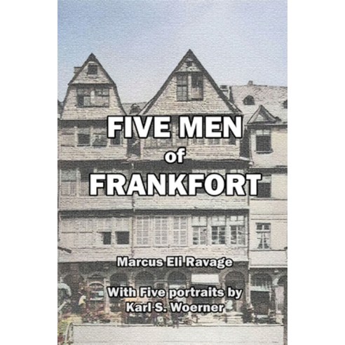 (영문도서) Five Men of Frankfort: The Story of the Rothschilds Paperback, Scrawny Goat Books, English, 9781647644697