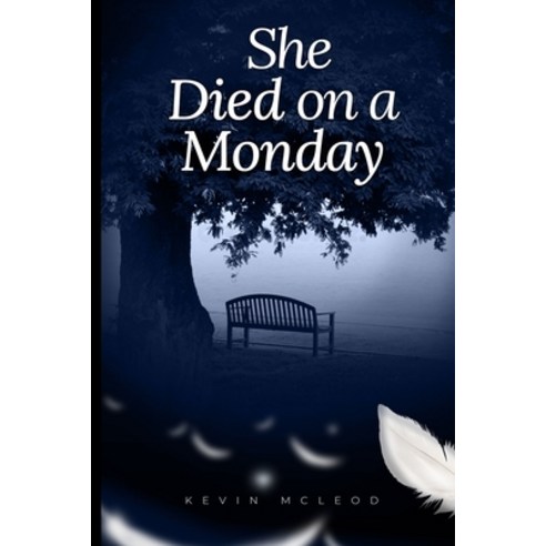 (영문도서) She Died on a Monday Paperback, Independently Published, English, 9798469680987
