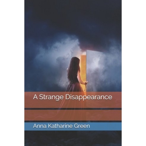 A Strange Disappearance Paperback, Independently Published, English, 9798744851187