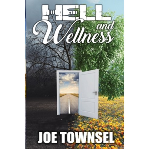 (영문도서) Hell and Wellness Paperback, Lulu.com, English, 9781312104624
