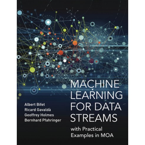 (영문도서) Machine Learning for Data Streams: with Practical Examples in MOA Paperback, MIT Press, English, 9780262547833