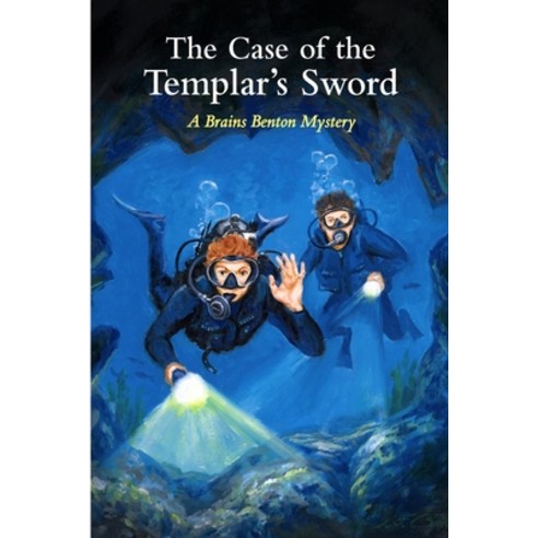 (영문도서) The Case of the Templar''s Sword: A Brains Benton Mystery Paperback, Independently Published, English, 9798545724574
