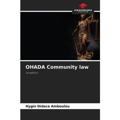 (영문도서) OHADA Community law Paperback, Our Knowledge Publishing, English, 9786206111412