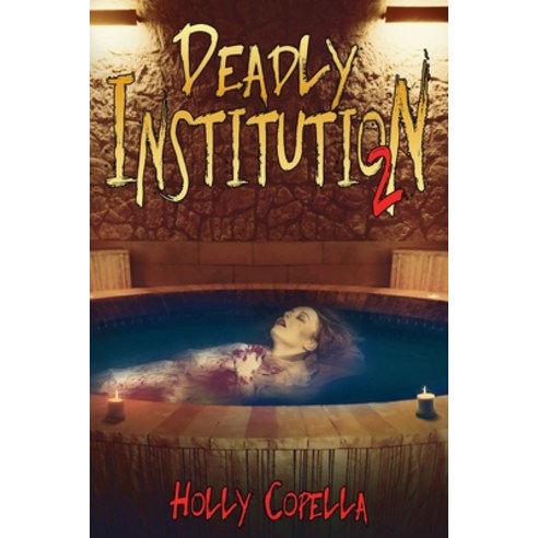 (영문도서) Deadly Institution 2 Paperback, Copella Books, English, 9780997106428