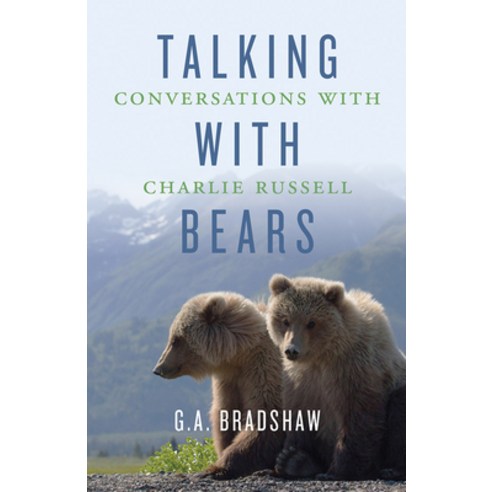 Talking with Bears: Conversations with Charlie Russell Hardcover, Rocky Mountain Books Incorp..., English, 9781771603614