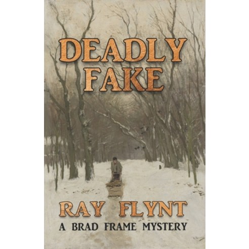 Deadly Fake Paperback, Independently Published