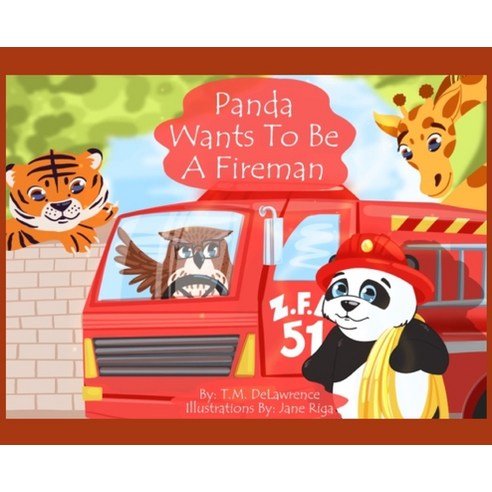 (영문도서) Panda Wants To Be A Fireman Hardcover, Troy Delawrence, English, 9781087992891