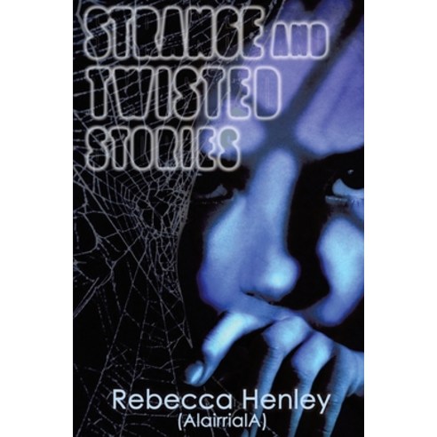 Strange and Twisted Stories Paperback, Matchstick Literary