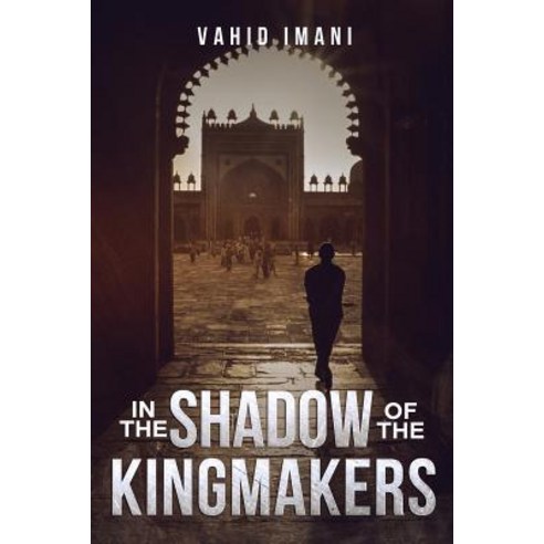In the Shadow of the Kingmakers Paperback, Stormtop Publishing