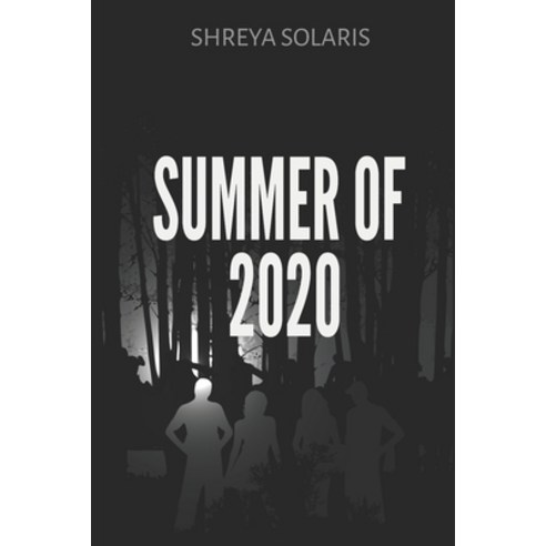 Summer of 2020 Paperback, Independently Published
