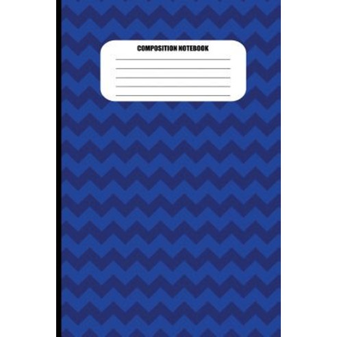 (영문도서) Composition Notebook: Alternating Blue and Dark Blue Zig Zags (100 Pages College Ruled) Paperback, Independently Published, English, 9781718120600