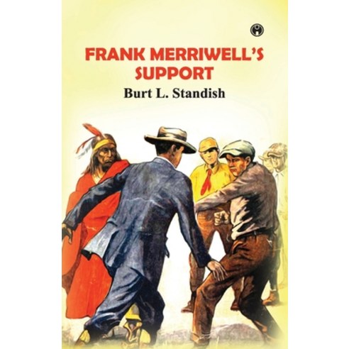 (영문도서) Frank Merriwell''s Support Paperback, Insight Publica, English, 9789390355341