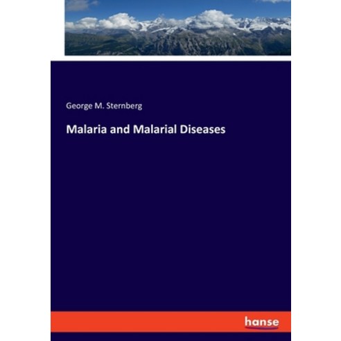 (영문도서) Malaria and Malarial Diseases Paperback, Hansebooks, English, 9783348106184