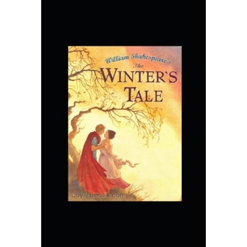 (영문도서) The Winter''s Tale by William Shakespeare illustrated edition Paperback, Independently Published, English, 9798416543976