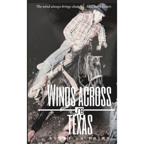 (영문도서) Winds Across Texas: Ranch Romance Paperback, Independently Published, English, 9798389283701
