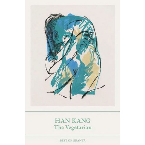 The Vegetarian (영국판):A Novel, Granta Books (Uk)