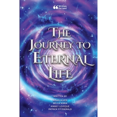 (영문도서) The Journey to Eternal Life Paperback, Lulu.com, English, 9781387770403