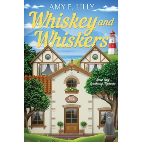 (영문도서) Whiskey and Whiskers: Sleep Easy Speakeasy Mysteries Paperback, Independently Published, English, 9798395675590
