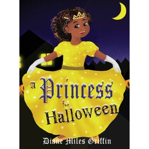 (영문도서) A Princess for Halloween Hardcover, Goldtouch Press, LLC, English, 9781956803266